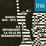 Logo of the podcast Ils dévoraient la ville en imagination (Maroc, 1965 - 1973) Podcast Ils dévoraient la ville en imagination (Maroc, 1965 - 1973)