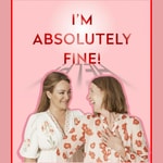 Logo of the podcast I'm Absolutely Fine! by The Midult Logo of the podcast I'm Absolutely Fine! by The Midult