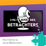 Podcast Im Auge des Betrachters