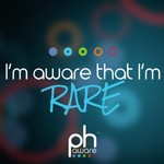 I'm Aware That I'm Rare: the phaware® podcast Podcast I'm Aware That I'm Rare: the phaware® podcast