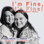 Logo of the podcast I’m Fine, It’s Fine