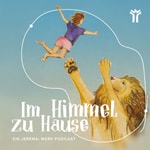 Logo of the podcast Im Himmel zuhause Podcast Im Himmel zuhause