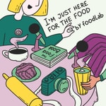 I’m just here for the food I’m just here for the food