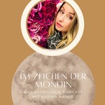 Podcast Im Zeichen der Mondin - Astrologie mit Karina Mayer