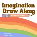 Logo of the podcast Imagination Draw Along: a low stimulation drawing show for kids Podcast Imagination Draw Along: a low stimulation drawing show for kids