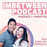 IMbetween Podcast on Marriage, Parenting, Faith, and Everything In Between Podcast IMbetween Podcast on Marriage, Parenting, Faith, and Everything In Between