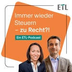 Logo of the podcast Immer wieder Steuern – zu Recht?! ETL-Podcast Podcast Immer wieder Steuern – zu Recht?! ETL-Podcast
