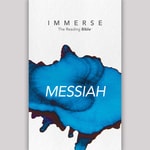Logo of the podcast Immerse: Messiah â 8 Week Bible Reading Experience Podcast Immerse: Messiah â 8 Week Bible Reading Experience