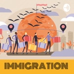 Logo of the podcast Immigration Podcast Immigration