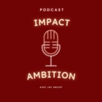 Logo of the podcast IMPACT et AMBITION Podcast IMPACT et AMBITION