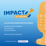 Logo of the podcast IMPACT - LE PODCAST Podcast IMPACT - LE PODCAST