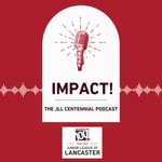 Logo of the podcast IMPACT: The Junior League of Lancaster Centennial Podcast Podcast IMPACT: The Junior League of Lancaster Centennial Podcast