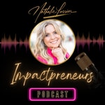 Logo of the podcast Impactpreneurs, par Nathalie Lussier Podcast Impactpreneurs, par Nathalie Lussier