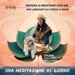 Logo of the podcast Impara a meditare con me, per vincere ansia e stress Podcast Impara a meditare con me, per vincere ansia e stress