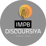 IMPB DISCOURSIYA PODCAST SHOW Podcast IMPB DISCOURSIYA PODCAST SHOW