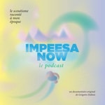 Podcast impeesa now · le scoutisme raconté à mon époque