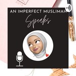 Logo of the podcast Imperfect Muslimah Speaks Podcast Imperfect Muslimah Speaks