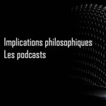 Logo of the podcast Implications Philosophiques. Les Rencontres audio. Podcast Implications Philosophiques. Les Rencontres audio.