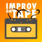 Logo of the podcast Improv On Tape Podcast Improv On Tape