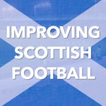 Podcast Improving Scottish Football