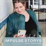 »IMPULSE STORYS« Podcast 