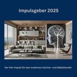 Logo of the podcast Impulsgeber 2025 - Der Hör-Impuls für den modernen Küchen - und Möbelhandel Podcast Impulsgeber 2025 - Der Hör-Impuls für den modernen Küchen - und Möbelhandel