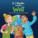 Logo of the podcast In 7 Minuten um die Welt Podcast In 7 Minuten um die Welt