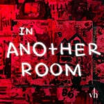 Logo of the podcast In Another Room Podcast In Another Room