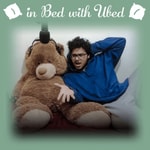 Podcast In bed with Ubed