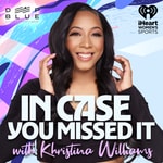 In Case You Missed It with Khristina Williams In Case You Missed It with Khristina Williams