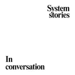 Logo of the podcast In conversation: System stories Podcast In conversation: System stories