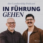 Logo of the podcast In Führung gehen - Der Leadership Podcast Podcast In Führung gehen - Der Leadership Podcast