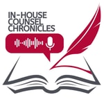 Logo of the podcast In-House Counsel Chronicles Podcast In-House Counsel Chronicles