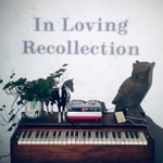 Logo of the podcast In Loving Recollection Podcast In Loving Recollection