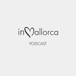Logo of the podcast In Mallorca Podcast Podcast In Mallorca Podcast
