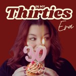 Logo of the podcast In My Thirties Era Podcast In My Thirties Era