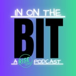 Logo of the podcast In on the Bit: A Rise Comedy Podcast Podcast In on the Bit: A Rise Comedy Podcast