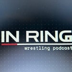 Podcast In Ring Wrestling Podcast
