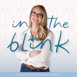 In The Blink Podcast Podcast In The Blink Podcast