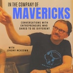 In the Company of Mavericks In the Company of Mavericks