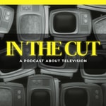 Logo of the podcast In The Cut Podcast Podcast In The Cut Podcast