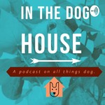 Logo of the podcast In the dog house! Podcast In the dog house!