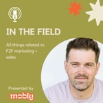 Logo of the podcast In The Field....All Things Event / Field Marketing and Sales Podcast In The Field....All Things Event / Field Marketing and Sales