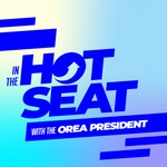 Logo of the podcast In the Hot Seat with the OREA President Podcast In the Hot Seat with the OREA President