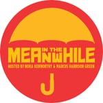Logo of the podcast In the Meanwhile