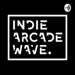 In The Scene: Indie Arcade Wave Podcast In The Scene: Indie Arcade Wave