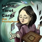 Logo of the podcast In the Tarot Cards with PixieDayReader Podcast In the Tarot Cards with PixieDayReader