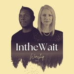 Logo of the podcast In the Wait Soaking Worship Podcast In the Wait Soaking Worship