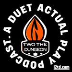 In Two The Dungeon Podcast In Two The Dungeon
