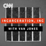 Logo of the podcast Incarceration, Inc. with Van Jones Podcast Incarceration, Inc. with Van Jones
